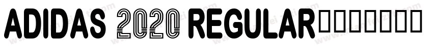 Adidas 2020 Regular】字体转换